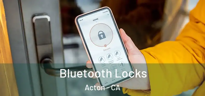  Bluetooth Locks Acton - CA
