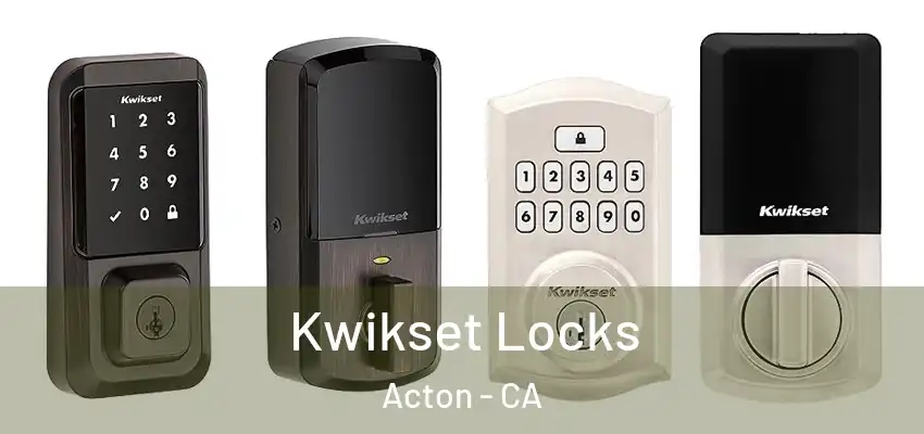  Kwikset Locks Acton - CA