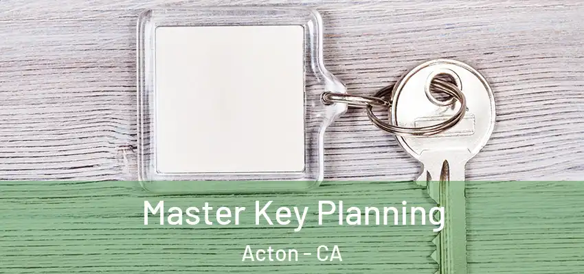  Master Key Planning Acton - CA