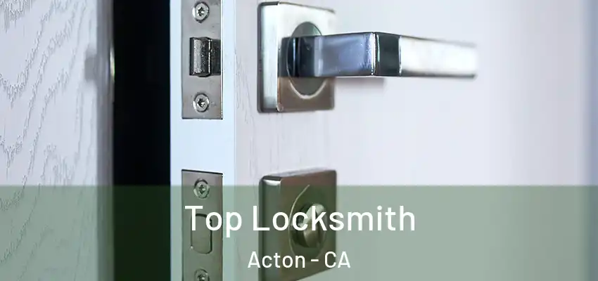  Top Locksmith Acton - CA