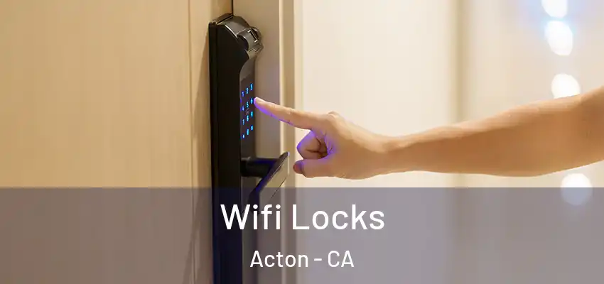 Wifi Locks Acton - CA